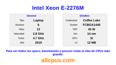 Intel Xeon E-2276M Especificaciones y benchmarks de la CPU