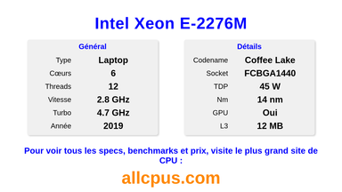 Intel Xeon E-2276M Spécifications et benchmarks du CPU