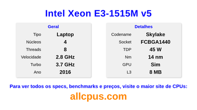 Intel Xeon E3-1515M v5 Especificações e benchmarks da CPU