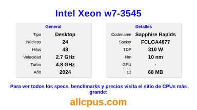 Intel Xeon w7-3545 Especificaciones y benchmarks de la CPU